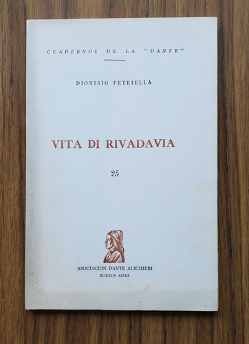 Dionisio Petriella - Vita Di Rivadavia (Usado)