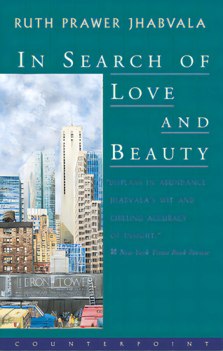In Search Of Love And Beauty, De Jhabvala, Ruth Prawer. Editorial Counterpoint Pr, Tapa Blanda En Inglés