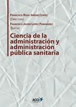 Comprar Ciencia De La Administracion Y Administracion Publica Sanita