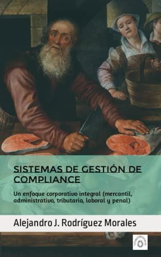 Libro : Sistemas De Gestion De Compliance Un Enfoque...