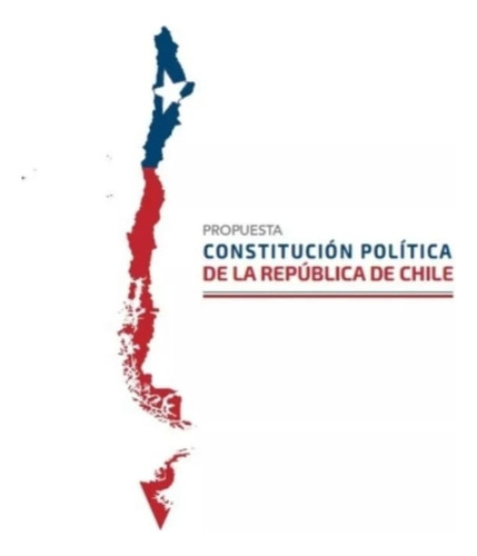 Constitución Política De La República De Chile