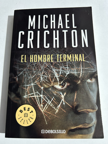 Libro El Hombre Terminal - Crichton - Muy Buen Estado