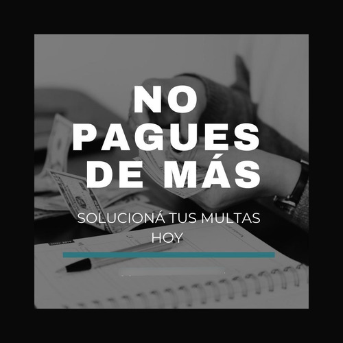 Multas Juzgado De Dolores - Resuelvo En 24 Hs.
