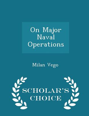 Libro On Major Naval Operations - Scholar's Choice Editio...