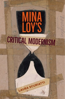 Libro Mina Loy's Critical Modernism - Scuriatti, Laura