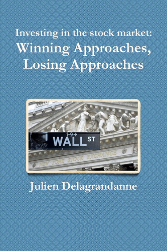 Investing In The Stock Market: Winning Losing, De Delagrandanne, Julien. Editorial Createspace Independent Publishing Platform, Tapa Blanda En Inglés