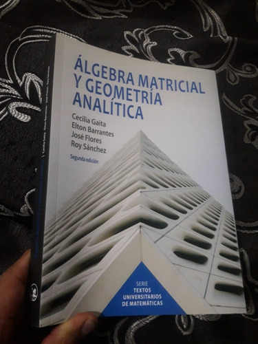 Libro Algebra Matricial Y Geometria Analítica Barrantes
