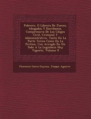 Libro Febrero, O Librer A De Jueces, Abogados Y Escribano...