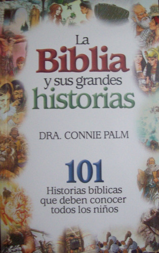 Biblia La Biblia Y Sus Grandes Historias Tapa Dura Connie Pa