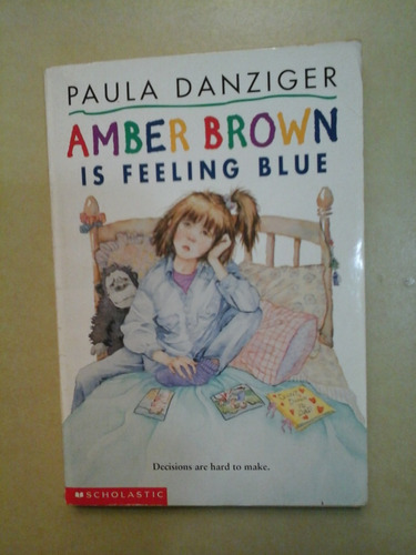 * Amber Brown Is Feeling Blue - Paula Danziger - C35 E10 