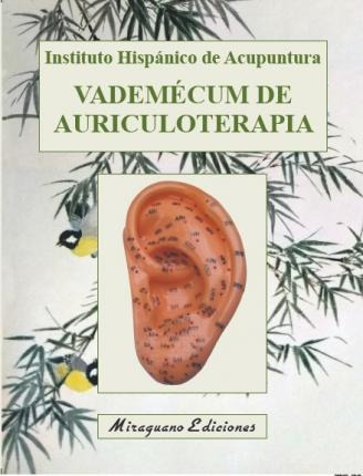 Vademecum De Auriculoterapia - Instituto Hispanico De Acupun