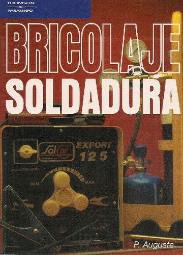 Libro Bricologe Soldadura De Pierre Auguste