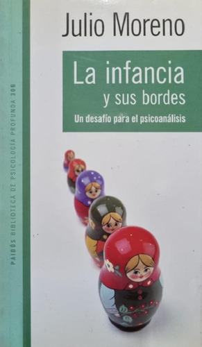 Libro - La Infancia Y Sus Bordes Julio Moreno
