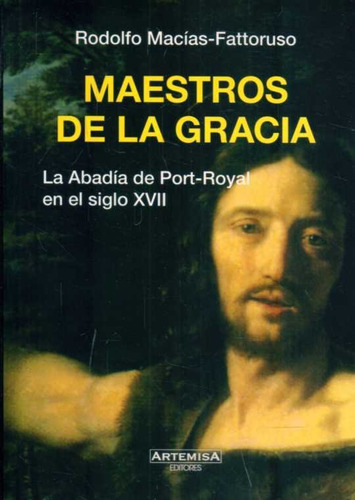 Maestros De La Gracia - Macias-fattoruso, Rodolfo