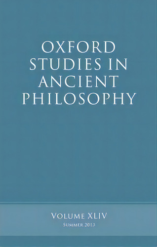 Oxford Studies In Ancient Philosophy, Volume 44, De Brad Inwood. Editorial Oxford University Press, Tapa Dura En Inglés