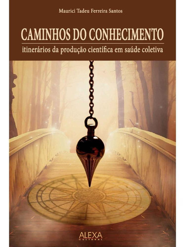 Imagem 1 de 1 de Caminhos Do Conhecimento: Itinerários Da Produção Científica