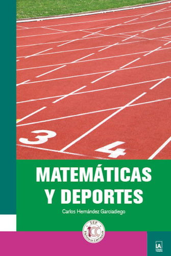 Matemáticas Y Deportes. Hernández García Diego, Carlos.
