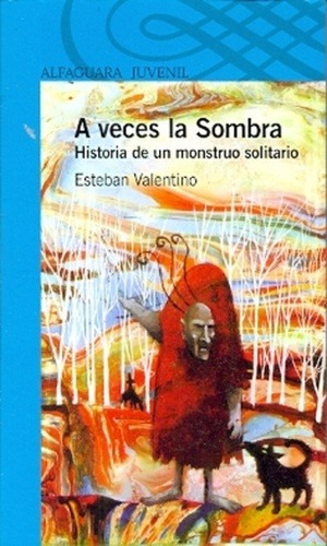 A Veces La Sombra. Serie Azul