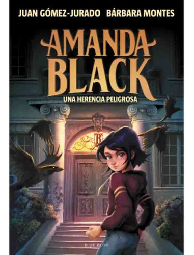 Amanda Black 01 Una Herencia Peligrosa - Juan Gomez Jurado
