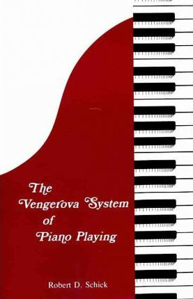 Libro The Vengerova System Of Piano Playing - Robert D. S...