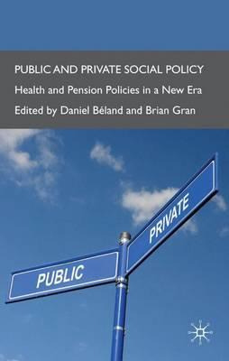 Libro Public And Private Social Policy : Health And Pensi...