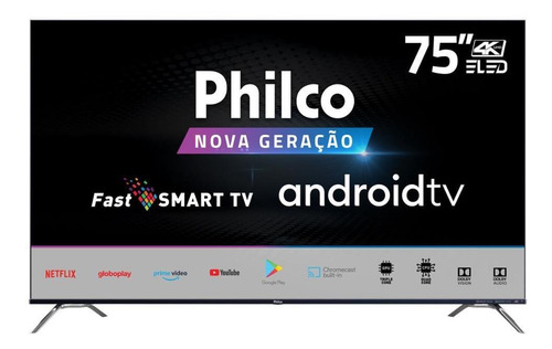 Imagem 1 de 7 de Fast Smart Tv Philco 75 Ptv75k90agib 4k Eled - Androidtv