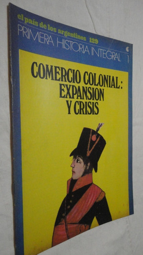 El País De Los Argentinos  Nro 129 Comercio Colonial