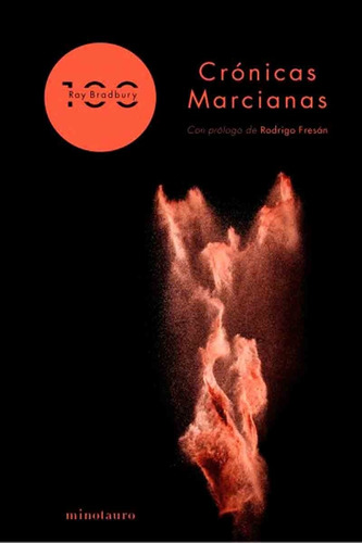 Crónicas Marcianas - Ray Bradbury - Minotauro Ed Aniversario