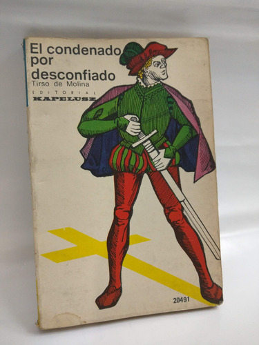 El Condenado Por Desconfiado Tirso De Molina /en Belgrano