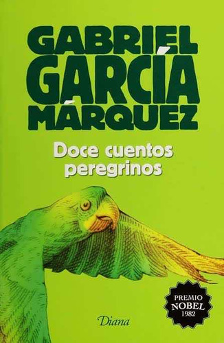 Libro Gabriel García Márquez Doce Cuentos Peregrinos