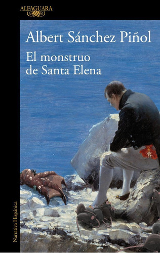 Libro: El Monstruo De Santa Elena. Sanchez Piñol, Albert. Al