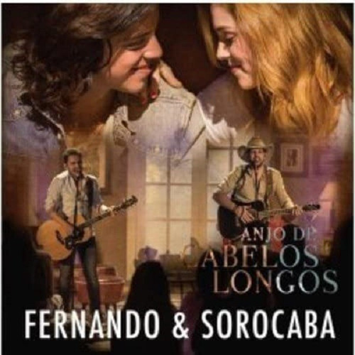 Cd Fernando & Sorocaba Anjos De Cabelos Longos