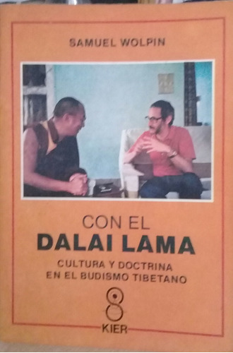 Samuel Wolpin / Con El Dalai Lama Budismo Tibetano