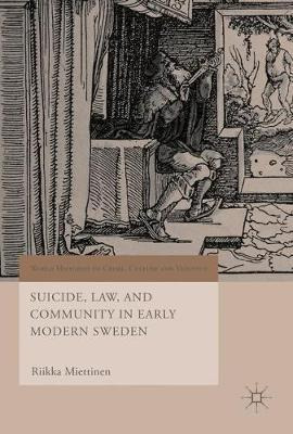 Libro Suicide, Law, And Community In Early Modern Sweden ...