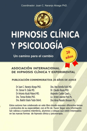 Libro: Hipnosis Clinica Y Psicologia: Un Camino Para El Camb