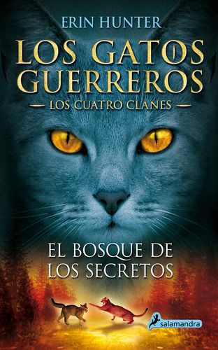 Libro Los Gatos Guerreros - Los Cuatro Clanes 3 - El Bosque