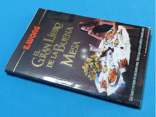 El Gran Libro De La Buena Mesa Wong Gastronomía Vinos Cocina