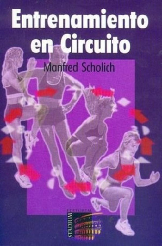 Libro - Entrenamiento En Circuito - Scholich Manfred (papel