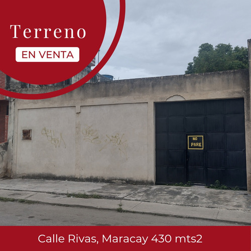 Se Vende Terreno En La Calle Rivas, Centro De Maracay