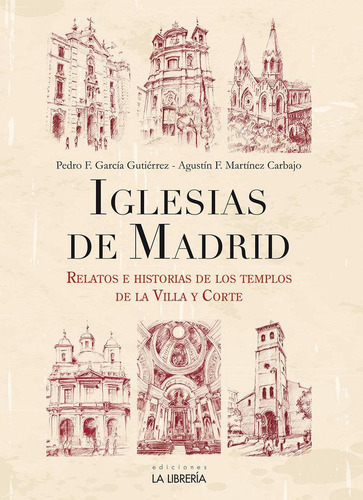 Libro: Iglesias De Madrid. Garcia Gutierrez, Pedro#martinez 