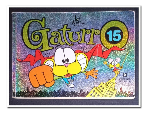 Gaturro 15, Ediciones De La Flor