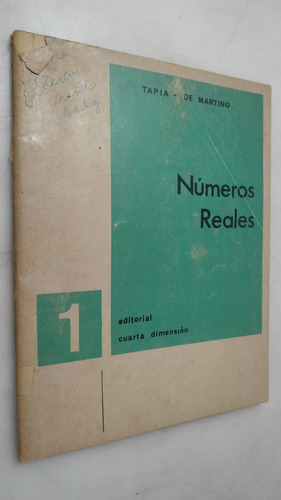 Números Reales 1 Tapia De Martino Cuarta Dimensión 1969