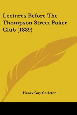 Libro Lectures Before The Thompson Street Poker Club (188...