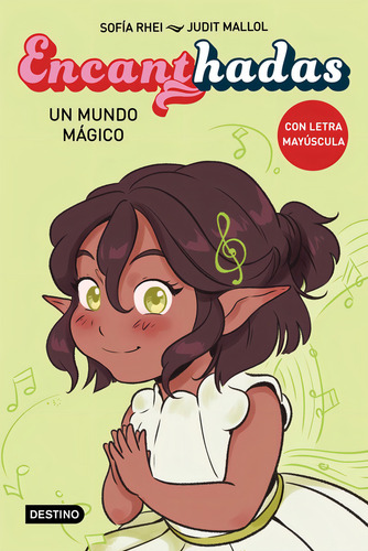 Encanthadas 3 Un Mundo Magico, De Sofia Rhei. Editorial Destino Infantil Y Juvenil, Tapa Blanda En Español, 2024