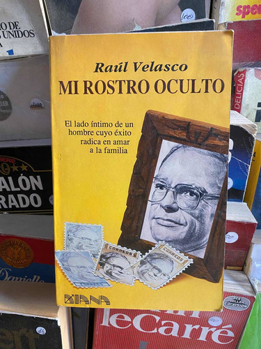 Mi Rostro Oculto, Raúl Velasco (1989) Ed. Diana