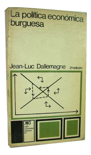 Politica Economica Burguesa, Jean Luc Dallemagne