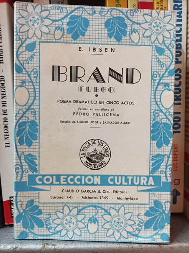 Brand. ( Fuego ) Ibsen. Claudio García Editor 
