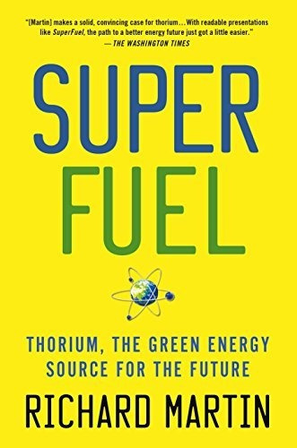 Book : Superfuel Thorium, The Green Energy Source For The..