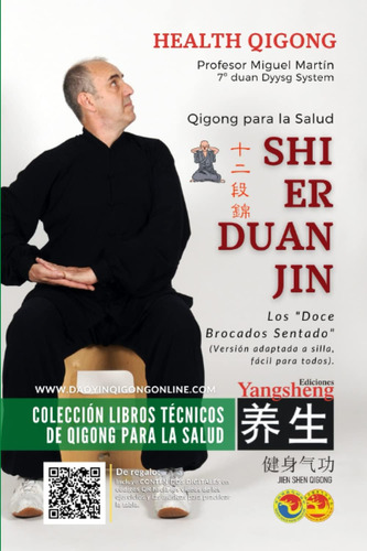 Libro:shi Er Duan Jin - Los Doce Brocados Sentado: Gana Ener