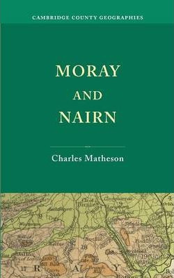 Libro Moray And Nairn - Charles Matheson